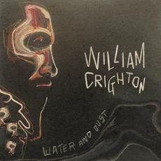 Water and Dust mp3 Album by William Crighton