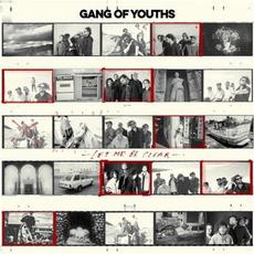 Let Me Be Clear mp3 Album by Gang Of Youths