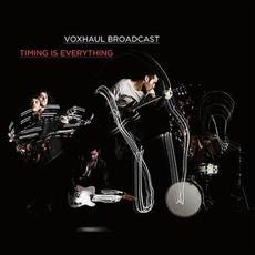 Timing Is Everything mp3 Album by Voxhaul Broadcast