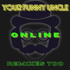 Online Remixes Too mp3 Remix by Your Funny Uncle