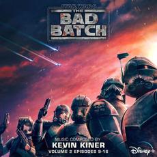 Star Wars: The Bad Batch, Volume 2 (Episodes 9-16) mp3 Soundtrack by Kevin Kiner