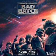 Star Wars: The Bad Batch, Volume 1 (Episodes 1-8) mp3 Soundtrack by Kevin Kiner