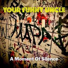A Moment Of Silence mp3 Single by Your Funny Uncle