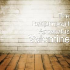 Valentine mp3 Single by The Red Jumpsuit Apparatus