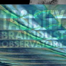 Braindust Observatory mp3 Single by Tasisity
