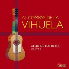 Al compás de la vihuela mp3 Album by Alejo de los Reyes