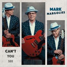 Can't You See mp3 Album by Mark Margolies