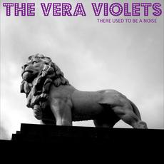There Used To Be A Noise mp3 Album by The Vera Violets