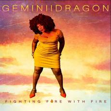 Fighting Fire with Fire mp3 Album by GeminiiDragon