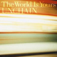 The World Is Yours mp3 Single by UNCHAIN (2)