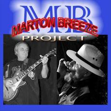 Marton Breeze Project mp3 Album by Little Jimmy Breeze