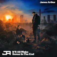 It'll All Make Sense in the End (Deluxe Edition) mp3 Album by James Arthur