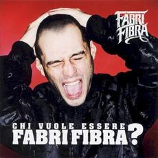 Chi vuole essere Fabri Fibra? mp3 Album by Fabri Fibra