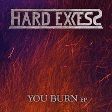 You Burn mp3 Album by Hard Excess