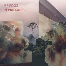 In Paradise mp3 Album by Mr Fogg