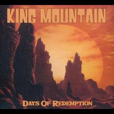 Days of Redemption mp3 Album by King Mountain