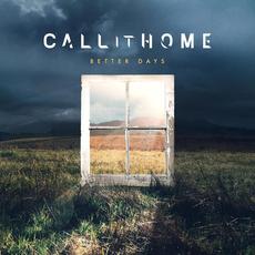 Better Days mp3 Album by Call It Home