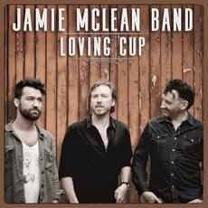 Loving Cup mp3 Single by Jamie McLean Band