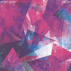 Neon mp3 Album by Port Noir