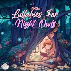 Lullabies for Night Owls mp3 Album by Prithvi