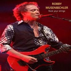 Rock Your Strings mp3 Album by Robby Musenbichler