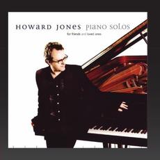 Piano Solos (For Friends and Loved Ones) mp3 Album by Howard Jones