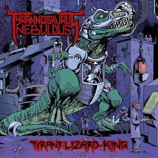 Tyrant Lizard King mp3 Album by Tyrannosaurus Nebulous