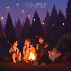 Travel Buddies mp3 Album by Tibeauthetraveler