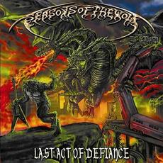 Last Act of Defiance mp3 Album by Seasons of the Wolf