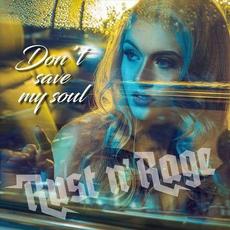 Don't Save My Soul mp3 Single by Rust n' Rage