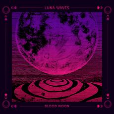 Blood Moon mp3 Album by Luna Waves