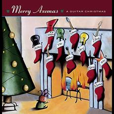 Merry Axemas: A Guitar Christmas mp3 Compilation by Various Artists
