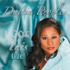 I Got This Live! mp3 Live by Dottie Peoples