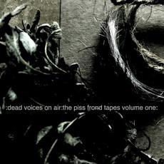 The Piss Frond Tapes Volume One mp3 Album by Dead Voices on Air