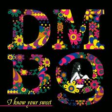 I know your sweet mp3 Album by DMBQ