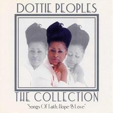 The Collection: Songs Of Faith, Hope And Love mp3 Artist Compilation by Dottie Peoples