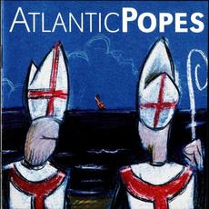Atlantic Popes mp3 Album by Atlantic Popes
