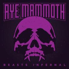 Beasts Infernal mp3 Album by Aye Mammoth