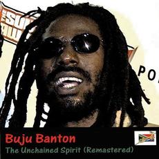 The Unchained Spirit (Remastered) mp3 Album by Buju Banton