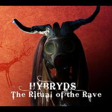 The Ritual Of The Rave (Remastered) mp3 Album by Hybryds