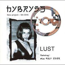 Lust (Re-Issue) mp3 Album by Hybryds