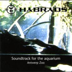 Soundtrack for the Aquarium: Antwerp Zoo mp3 Album by Hybryds