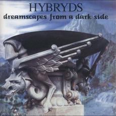 Dreamscapes From a Dark Side mp3 Album by Hybryds