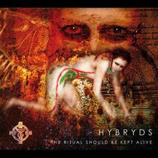 The Ritual Should Be Kept Alive mp3 Artist Compilation by Hybryds