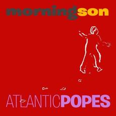 Morningson mp3 Single by Atlantic Popes