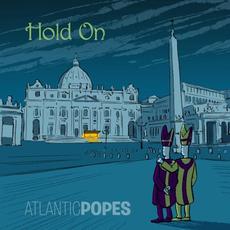 Hold On mp3 Single by Atlantic Popes