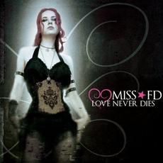 Love Never Dies mp3 Album by Miss FD