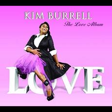 The Love Album mp3 Album by Kim Burrell