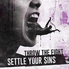 Settle Your Sins mp3 Album by Throw The Fight