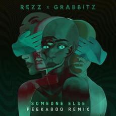 Someone Else (PEEKABOO remix) mp3 Remix by REZZ × Grabbitz